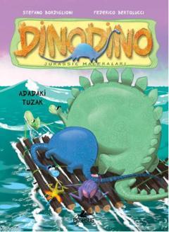 Dinodino 3 - Adadaki Tuzak | Stefano Bordiglioni | Pegasus Yayıncılık