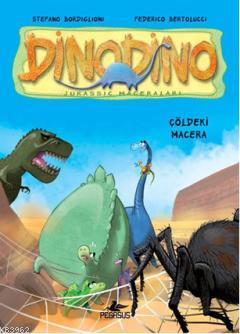 Dinodino 4 - Çöldeki Macera | Stefano Bordiglioni | Pegasus Yayıncılık