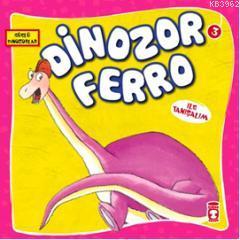 Dinozor Ferro | | Timaş Çocuk