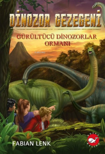 Dinozor Gezegeni 2 - Gürültücü Dinozorlar Ormanı | Fabian Lenk | Beyaz