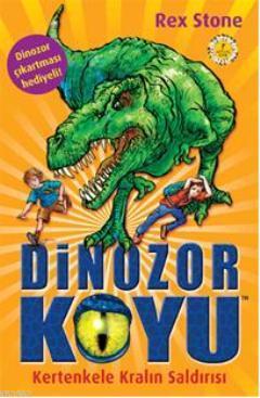 Dinozor Koyu 1; Kertenkele Kralın Saldırısı | Rex Stone | Artemis Yayı