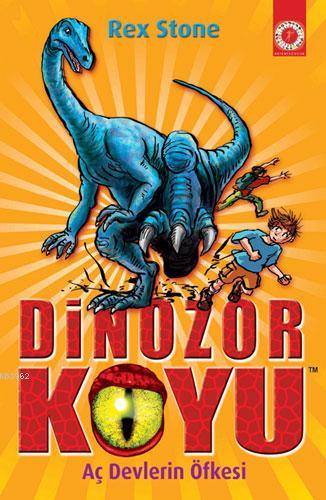 Dinozor Koyu 15; Aç Devlerin Öfkesi | Rex Stone | Artemis Yayınları