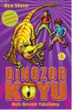 Dinozor Koyu 5; Hızlı Hırsızın Yakalanışı | Rex Stone | Artemis Yayınl