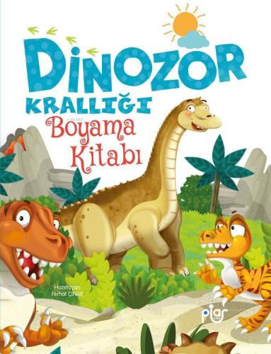 Dinozor Krallığı Boyama Kitabı | Ferhat Çınar | Piar Yayınevi