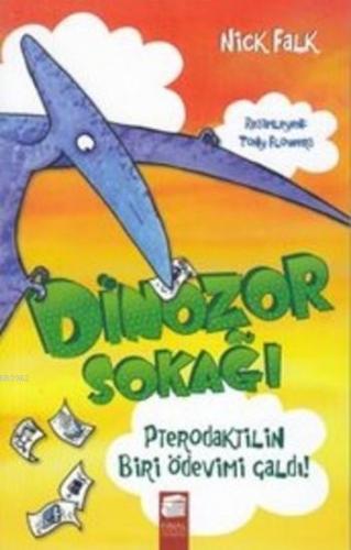 Dinozor Sokağı; Pterodaktilin Biri Ödevimi Çaldı | Nick Falk | Final K