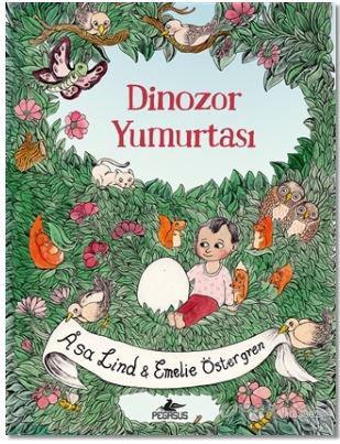 Dinozor Yumurtası | Asa Lind | Pegasus Yayıncılık