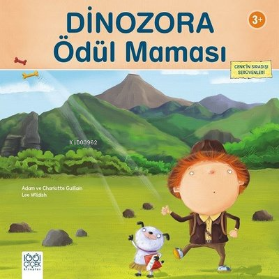 Dinozora Ödül Mamaası-Cenk'in Sıradışı Serüvenleri 3+ | Adam Guillain 