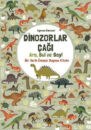 Dinozorlar Çağı: Ara, Bul ve Say – Bir Tarih Öncesi Sayma Kitabı | Agn