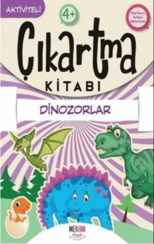 Dinozorlar- Çıkartma Kitabı - Aktiviteli 4+ | Kolektif | Mekika Yayınl