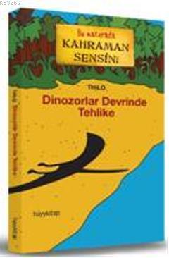 Dinozorlar Devrinde Tehlike | Thilo | Hayy Kitap