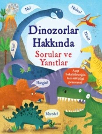 Dinozorlar Hakkında; Sorular ve Yanıtlar | Katie Daynes | Türkiye İş B