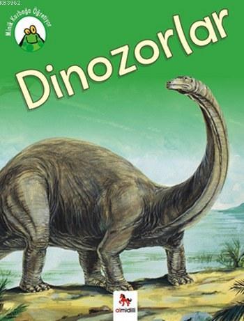 Dinozorlar; Minik Kurbağa Öğretiyor | Annabelle Lynch | Almidilli Yayı