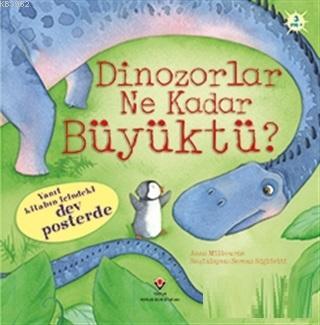 Dinozorlar Ne Kadar Büyüktü? | Anna Milbourne | Tübitak