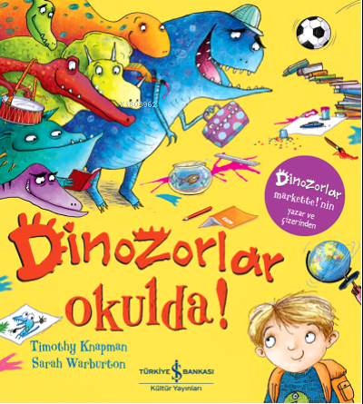 Dinozorlar Okulda! | Timothy Knapman | Türkiye İş Bankası Kültür Yayın