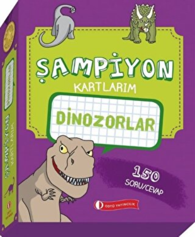 Dinozorlar - Şampiyon Kartlarım 150 Soru/Cevap | Kolektif | ODTÜ Geliş