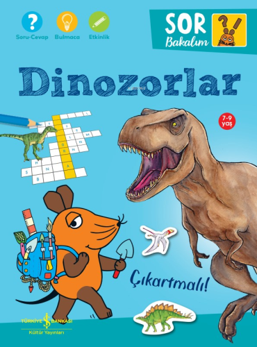 Dinozorlar – Sor Bakalım – Çıkartmalı! | Laura Leintz | Türkiye İş Ban