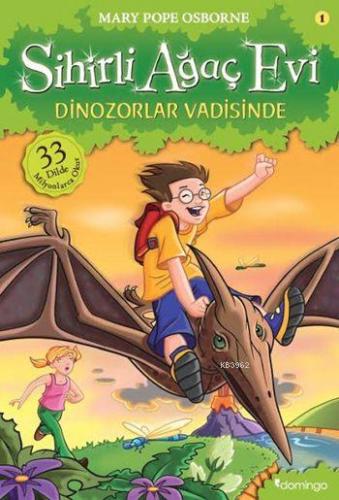 Dinozorlar Vadisinde; Sihirli Ağaç Evi 1 | Mary Pope Osborne | Domingo