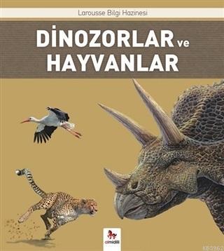 Dinozorlar ve Hayvanlar | Florence Guichard | Almidilli Yayınları