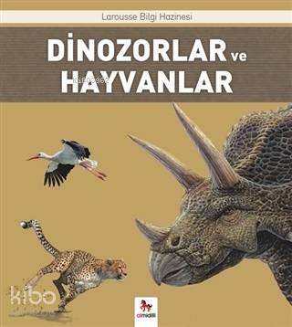 Dinozorlar ve Hayvanlar | Florence Guichard | Almidilli Yayınları