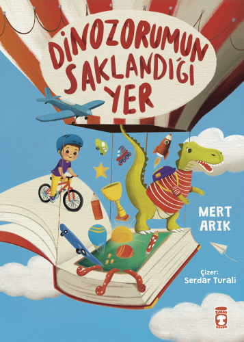 Dinozorumun Saklandığı Yer | Mert Arık | Timaş Çocuk