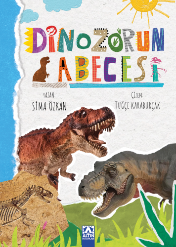 Dinozorun Abecesi | Sima Özkan | Altın Kitaplar