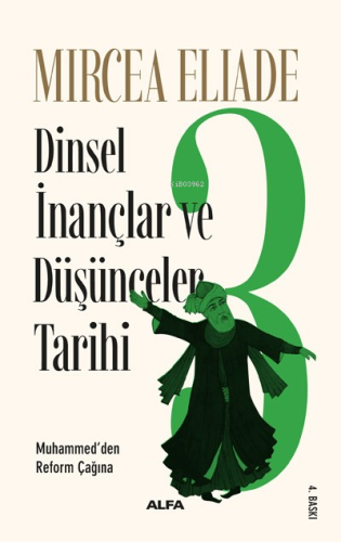 Dinsel İnançlar ve Düşünceler Tarihi 3; Muhammed'den Reform Çağına | M