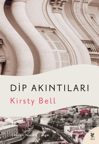 Dip Akıntıları | Kirsty Bell | Siren Yayınları