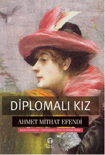 Diplomalı Kız | Ahmet Mithat Efendi | Tema Yayınları