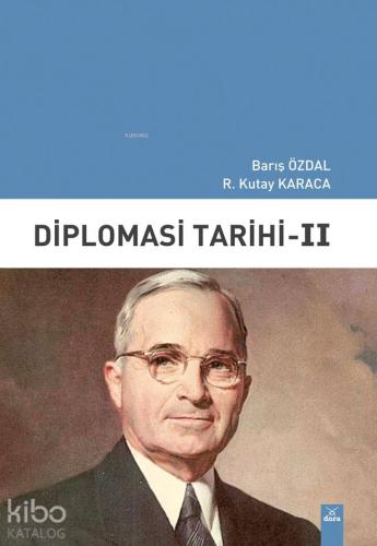 Diplomasi Tarihi II | Barış Özdal | Dora Yayıncılık