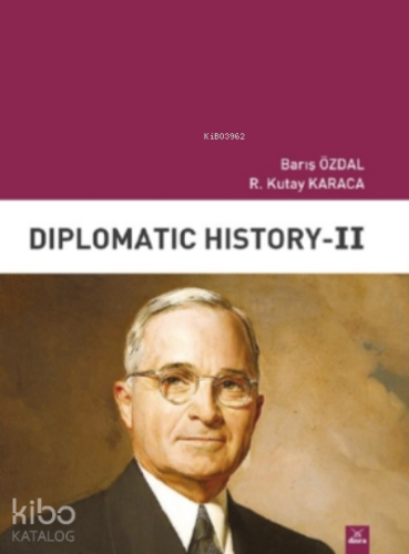 Diplomatic History II | R. Kutay Karaca | Dora Yayıncılık