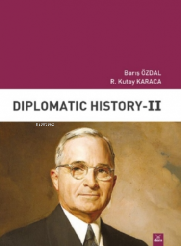 Diplomatic History II | R. Kutay Karaca | Dora Yayıncılık