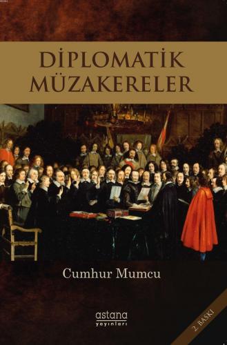 Diplomatik Müzakereler | Cumhur Mumcu | Astana Yayınları