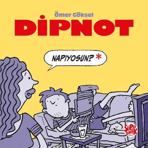 Dipnot | Ömer Göksel İşyar | Süpersonik Komiks