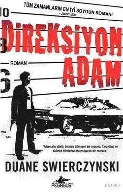 Direksiyon Adam | Duane Swierczynski | Pegasus Yayıncılık