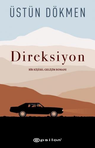 Direksiyon | Üstün Dökmen | Epsilon Yayınevi