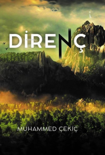 Direnç | Muhammed Çekiç | İkinci Adam Yayınları