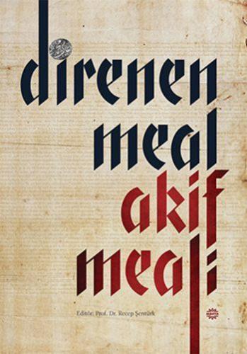 Direnen Meal Akif Meali | Kolektif | Mahya Yayıncılık