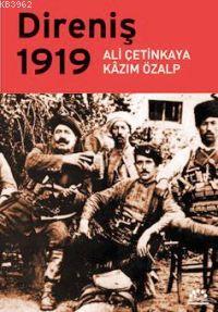 Direniş 1919 | Ali Çetinkaya | Örgün Yayınları