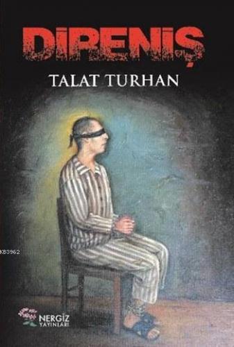 Direniş | Talat Turhan | Nergiz Yayınları