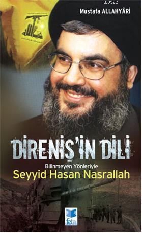 Direniş'in Dili; Bilinmeyen Yönleriyle Seyyid Hasan Nasrallah | Mustaf