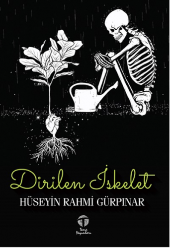 Dirilen İskelet | Hüseyin Rahmi Gürpınar | Tema Yayınları