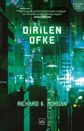 Dirilen Öfke | Richard K. Morgan | İthaki Yayınları