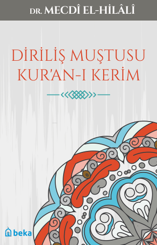 Diriliş Muştusu Kur'an- ı Kerim | Mecdi El-Hilali | Beka Yayınları