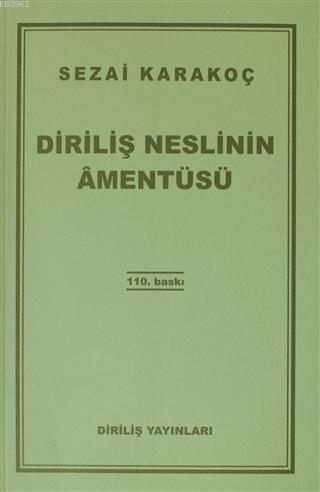 Diriliş Neslinin Âmentüsü | Sezai Karakoç | Diriliş Yayınları