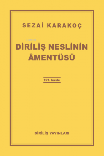 Diriliş Neslinin Amentüsü | Sezai Karakoç | Diriliş Yayınları