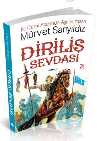 Diriliş Sevdası | Mürvet Sarıyıldız | Hayat Yayınları