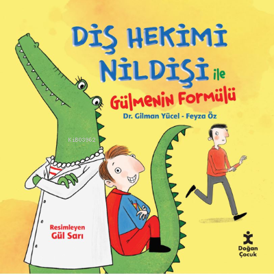 Diş Hekimi Nildişi İle Gülmenin Formülü | Gilman Yücel | Doğan Egmont 