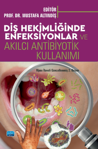 Diş Hekimliği Enfeksiyonları ;Akılcı Antibiyotik Kullanımı | Mustafa A