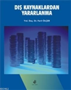 Dış Kaynaklardan Yararlanma | Ferit Ölçer | Nobel Kitabevi - Adana