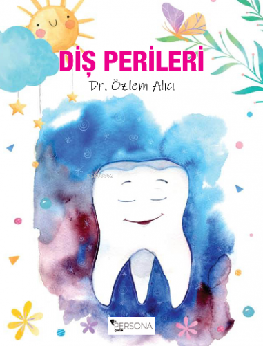 Diş Perileri | Özlem Alıcı | Persona Kitap